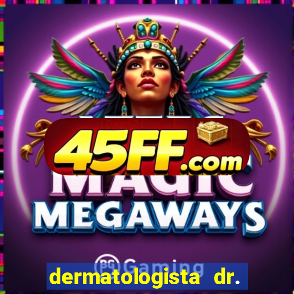 dermatologista dr. jorge tadeu lopes santos - sp